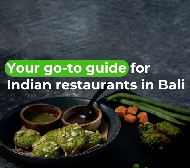 Food from one of the Indian Restaurants in Bali